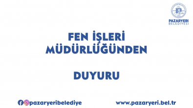 Fen İşleri Müdürlüğünden Duyuru - 07.09.2023