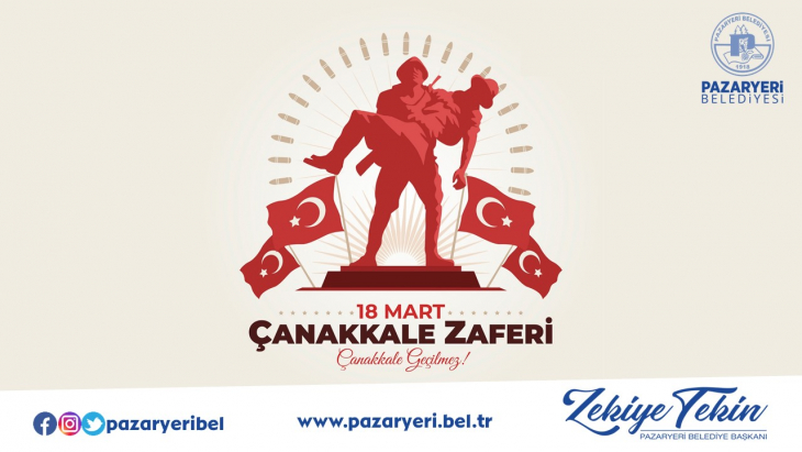 18 Mart Çanakkale Zaferi ve Şehitleri Anma Günü Mesajı